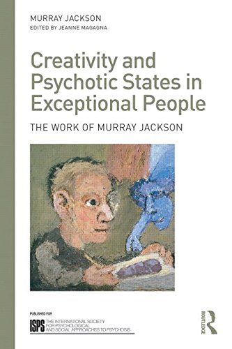 Creativity and Psychotic States in Exceptional People: The Work of Murray Jackson