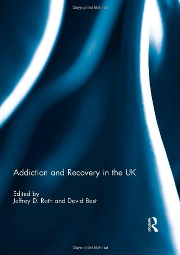 Addiction and Recovery in the UK