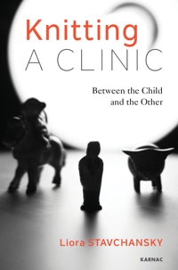 Knitting a Clinic: Between the Child and the Other