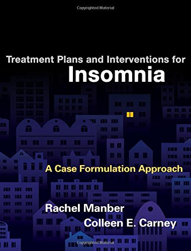 Treatment Plans and Interventions for Insomnia: A Case Formulation Approach