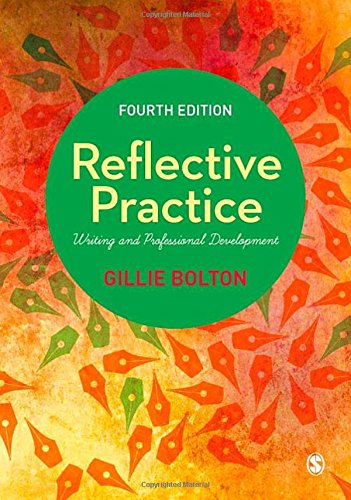 Reflective Practice: Writing and Professional Development by Gillie E ...