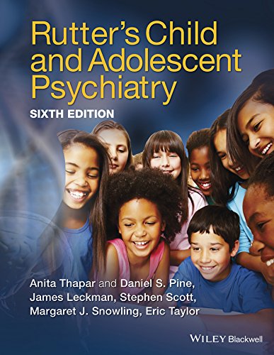 Rutter's Child and Adolescent Psychiatry: Sixth Edition