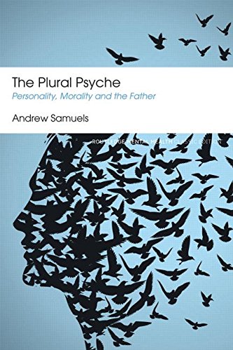 The Plural Psyche: Personality, Morality and the Father: Classic Edition