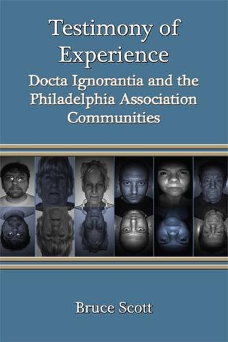 Testimony of Experience: Docta Ignorantia and the Philadelphia Association Communities