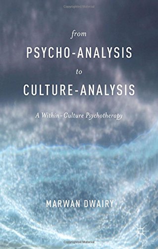 From Psycho-Analysis to Culture-Analysis: A Within-Culture Psychotherapy