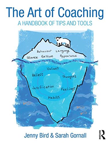 The Art of Coaching: A Handbook of Tips and Tools