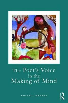 The Poet's Voice in the Making of Mind