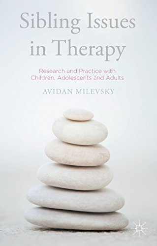 Sibling Issues in Therapy: Research and Practice with Children, Adolescents and Adults