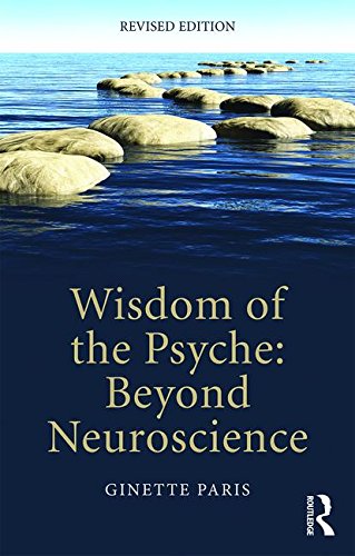 Wisdom of the Psyche: Beyond Neuroscience: Revised Edition