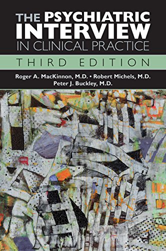 The Psychiatric Interview in Clinical Practice: Third Edition