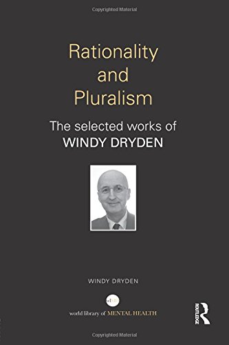 Rationality and Pluralism: The Selected Works of Windy Dryden