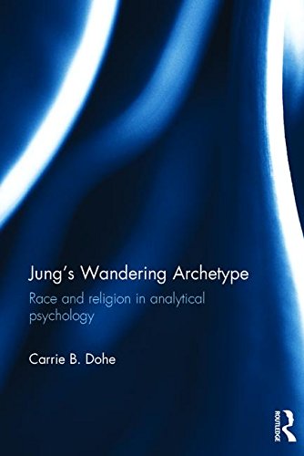 Jung's Wandering Archetype: Race and Religion in Analytical Psychology