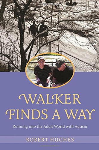 Walker Finds a Way: Running into the Adult World with Autism