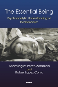 The Essential Being: Psychoanalytic Understanding of Totalitarianism