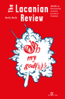The Lacanian Review: Issue 1: Oh My God(s)!: Hurly-Burly: Journal of the New Lacanian School and the World Association of Psychoanalysis