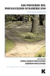 Los Pioneros del Psicoanálisis en Sudamérica
