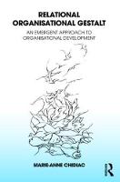 Relational Organisational Gestalt: An Emergent Approach to Organisational Development