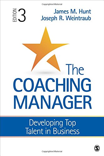 The Coaching Manager: Developing Top Talent in Business