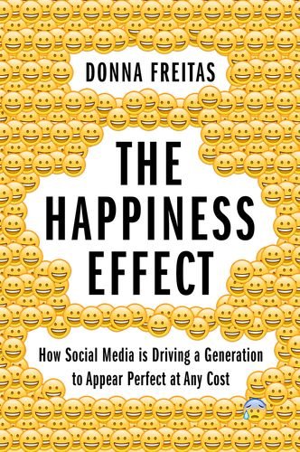 The Happiness Effect: How Social Media is Driving a Generation to Appear Perfect at Any Cost