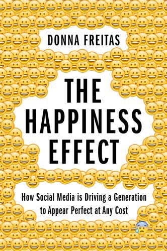 The Happiness Effect: How Social Media is Driving a Generation to Appear Perfect at Any Cost