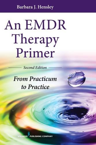 An EMDR Therapy Primer: From Practicum to Practice