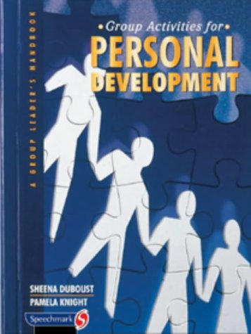 Group Activities for Personal Development: A Group Leader's Handbook