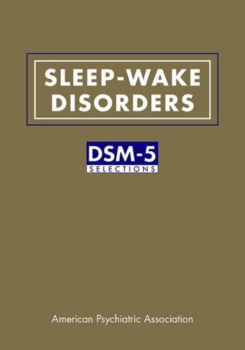 Sleep-Wake Disorders: DSM-5 Selections