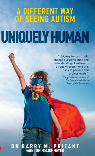 Uniquely Human: A Different Way of Seeing Autism