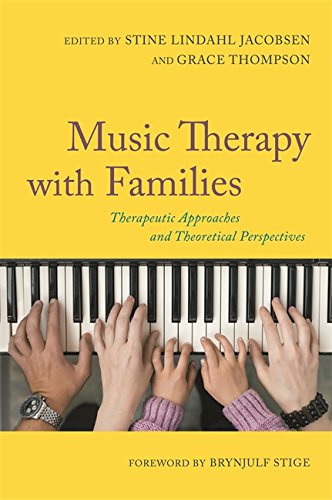 Music Therapy with Families: Therapeutic Approaches and Theoretical Perspectives