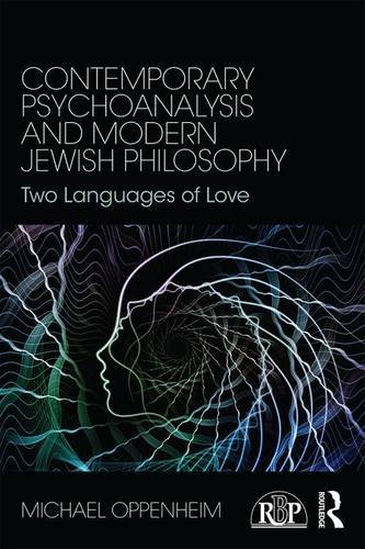 Contemporary Psychoanalysis and Modern Jewish Philosophy: Two Languages of Love