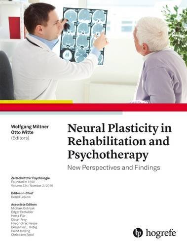 Neural Plasticity in Rehabilitation and Psychotherapy: New Perspectives and Findings: 2016