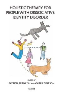 Holistic Therapy for People with Dissociative Identity Disorder