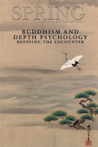 Spring Journal, Vol. 89, Spring 2013: Buddhism and Depth Psychology: Refining the Encounter