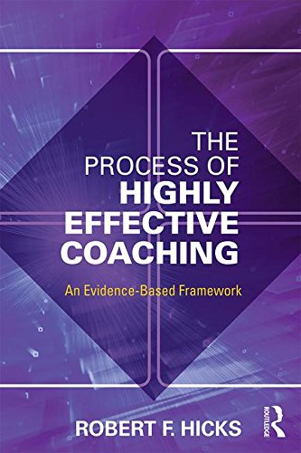 The Process of Highly Effective Coaching: An Evidence-Based Framework