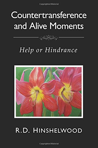 Countertransference and Alive Moments: Help or Hindrance