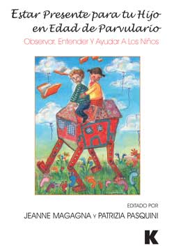 Estar presente para tu hijo en edad de parvulario: Observar, entender y ayudar a los niños