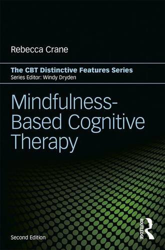 Mindfulness-Based Cognitive Therapy: Distinctive Features: Second Edition