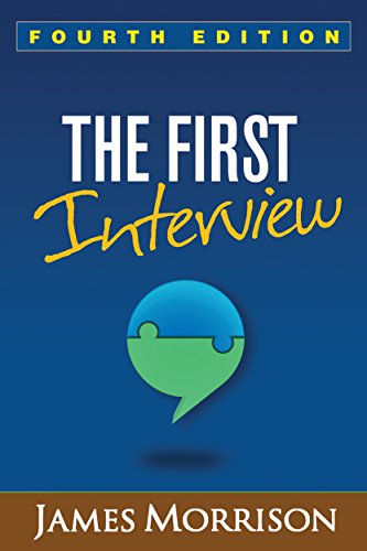 The First Interview: Fourth Edition