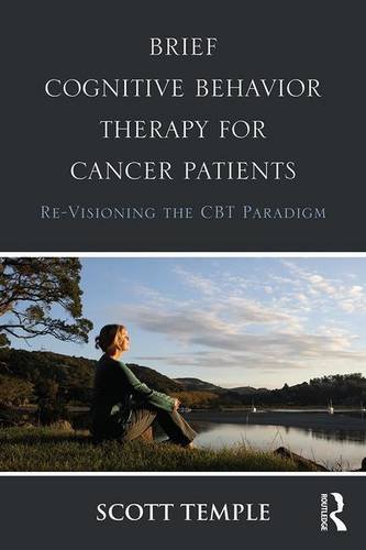 Brief Cognitive Behavior Therapy for Cancer Patients: Re-Visioning the ...