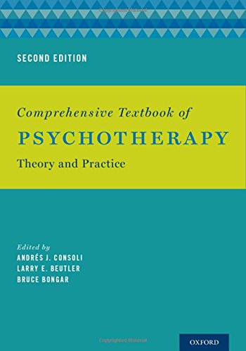 Comprehensive Textbook of Psychotherapy: Theory and Practice: Second Edition