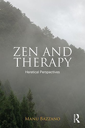 Zen and Therapy: Heretical Perspectives