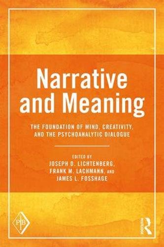 Narrative and Meaning: The Foundation of Mind, Creativity, and the Psychoanalytic Dialogue