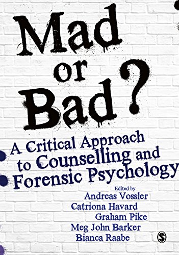 Mad or Bad?: A Critical Approach to Counselling and Forensic Psychology