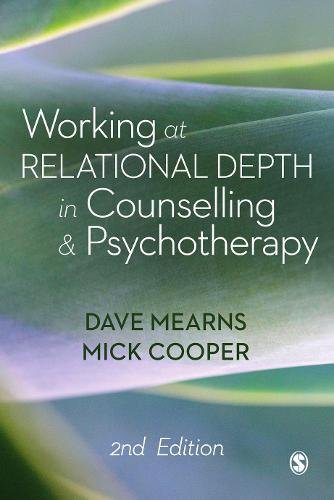 Working at Relational Depth in Counselling and Psychotherapy: Second Edition
