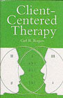 Client-Centered Therapy: Its Current Practice, Implications, and Theory