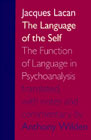Language of the Self: The function of language in psychoanalysis