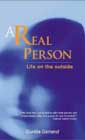A Real Person: Life on the Outside