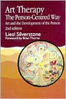 Art Therapy: The Person-Centred Way: Second Edition