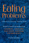 Eating Problems: A Feminist Psychoanalytic Treatment Model