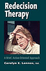 Redecision therapy: a brief, action-oriented approach
